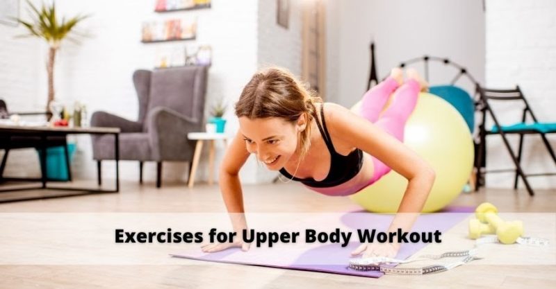 Exercises for Upper Body Workout